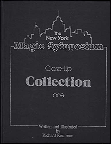 The New York Magic Symposium Collection 1 by Richard Kaufman - Click Image to Close